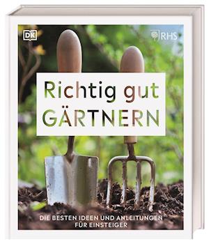 Cover for Angelika Feilhauer · Richtig gut gärtnern (Hardcover Book) (2022)