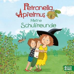 Cover for Sabine Städing · Petronella Apfelmus - Meine Schulfreunde (Book) (2024)