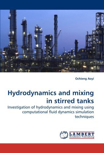 Cover for Ochieng Aoyi · Hydrodynamics and Mixing in Stirred Tanks: Investigation of Hydrodynamics and Mixing Using Computational Fluid Dynamics Simulation Techniques (Paperback Book) (2009)
