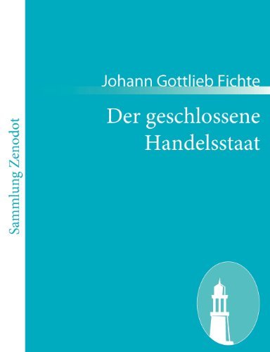 Cover for Johann Gottlieb Fichte · Der Geschlossene Handelsstaat (Paperback Bog) [German edition] (2011)