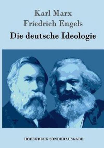 Cover for Karl Marx · Die deutsche Ideologie (Paperback Bog) (2016)