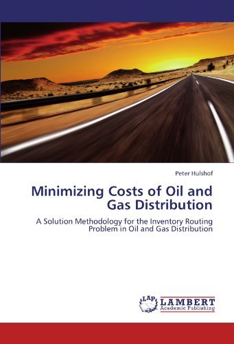 Cover for Peter Hulshof · Minimizing Costs of Oil and Gas Distribution: a Solution Methodology for the Inventory Routing Problem in Oil and Gas Distribution (Paperback Book) (2012)