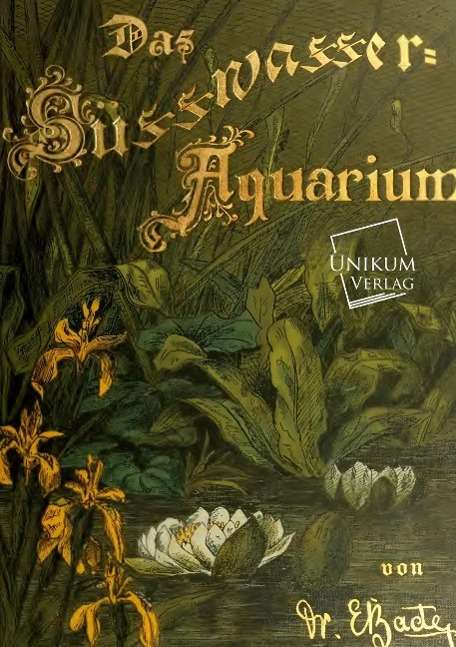 Cover for Bade · Das Süßwasser-Aquarium (Book)