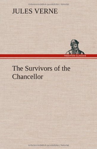 Cover for Jules Verne · The Survivors of the Chancellor (Hardcover bog) (2012)