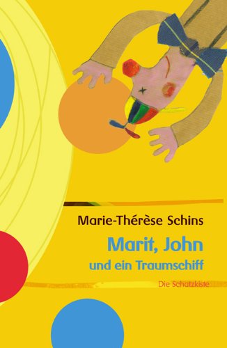 Cover for Marie-thérèse Schins · Marit, John Und Ein Traumschiff (Paperback Book) [German edition] (2010)