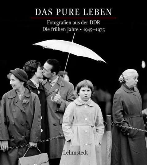 Das pure Leben. Die frÃ¼hen Jahre 1945Â–1975 - Mathias Bertram - Książki - Lehmstedt Verlag - 9783942473903 - 11 września 2014