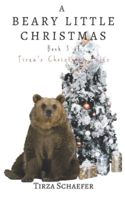 Cover for Tirza Schaefer · A Beary Little Christmas (Paperback Book) (2020)