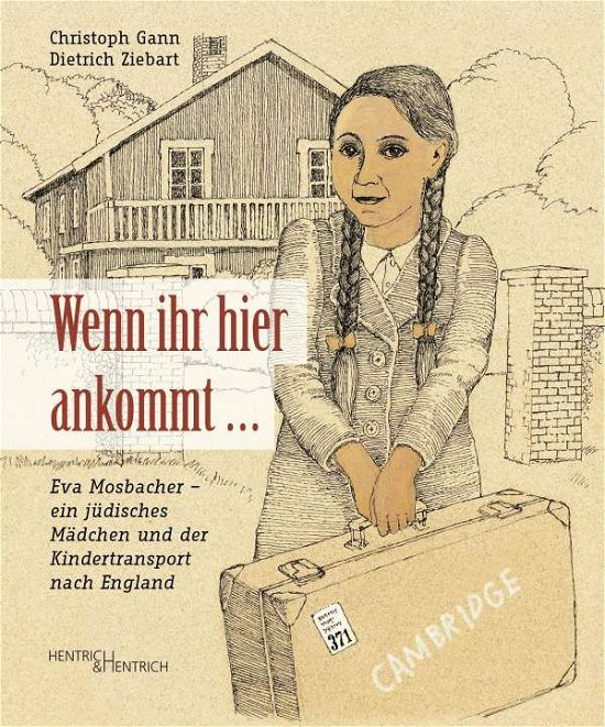 Cover for Gann · Wenn ihr hier ankommt... (Book)
