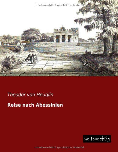 Cover for Theodor Von Heuglin · Reise Nach Abessinien (Paperback Book) [German edition] (2013)