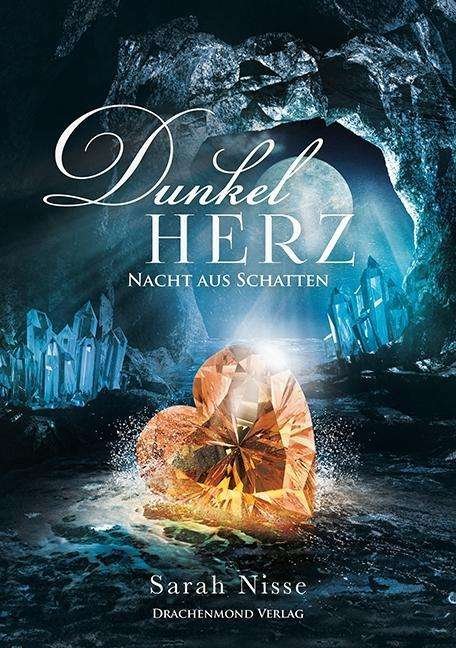 Cover for Nisse · Dunkelherz - Nacht aus Schatten (Buch)