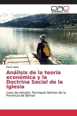 Cover for López · Análisis de la teoría económica y (Bog) (2018)