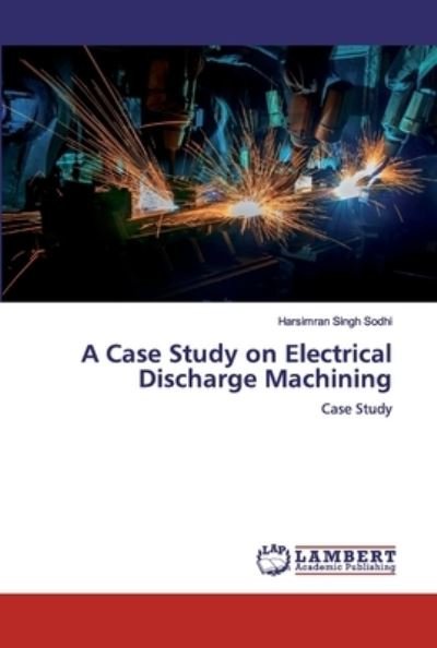 Cover for Sodhi · A Case Study on Electrical Discha (Bok) (2019)