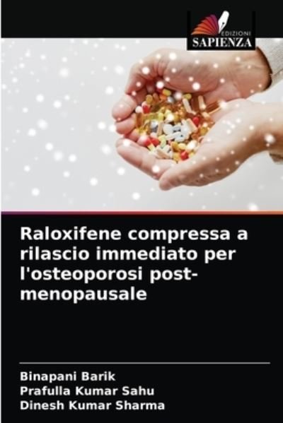 Cover for Binapani Barik · Raloxifene compressa a rilascio immediato per l'osteoporosi post-menopausale (Paperback Book) (2021)