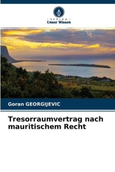 Cover for Goran Georgijevic · Tresorraumvertrag nach mauritischem Recht (Pocketbok) (2021)