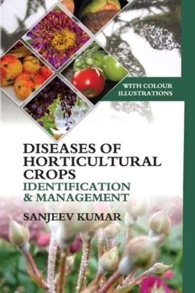 Cover for Sanjeev Kumar · Diseases of Horticultural Crops Identification and Management: With Colour Illustrations (Paperback Book) (2015)