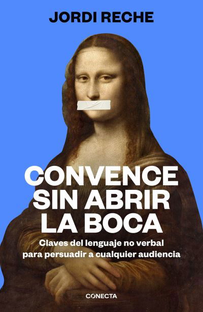 Cover for Jordi Reche · Convence sin abrir la boca / Convince With Your Mouth Closed (Paperback Bog) (2023)