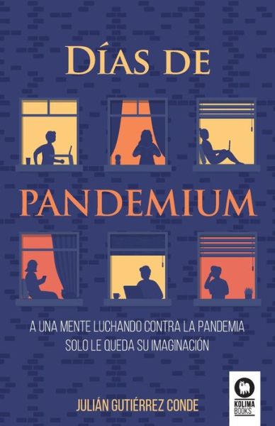 Cover for Julián Gutiérrez Conde · Días de pandemium (Paperback Book) (2022)