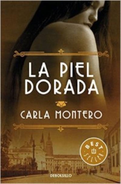 Cover for Carla Montero · La piel dorada (Paperback Book) (2016)