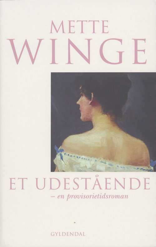 Cover for Mette Winge · Et udestående (Sewn Spine Book) [1st edition] (2005)