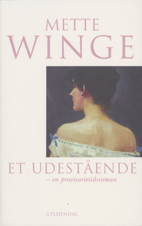 Et udestående - Mette Winge - Books - Gyldendal - 9788702038903 - October 19, 2005