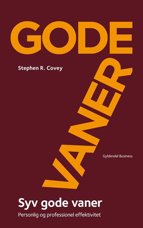 7 gode vaner (Gavebog) - Stephen R. Covey - Bøger - Gyldendal Business - 9788702108903 - 31. marts 2011