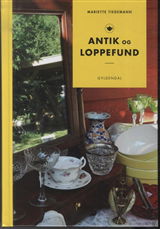 Cover for Mariette Tiedemann · Antik og loppefund (Gebundesens Buch) [1. Ausgabe] [Indbundet] (2014)