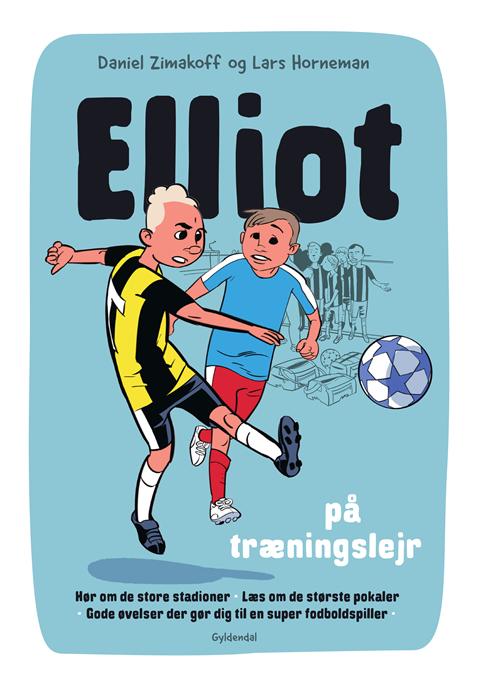 Cover for Daniel Zimakoff · Elliot: Elliot 2 - Elliot på træningslejr (Innbunden bok) [1. utgave] (2020)