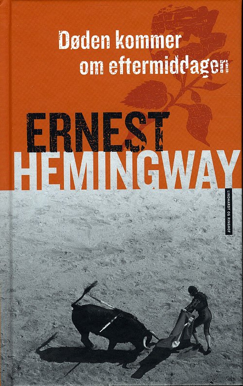 Cover for Ernest Hemingway · Døden kommer om eftermiddagen, hb. (Hardcover Book) [5e uitgave] (2010)