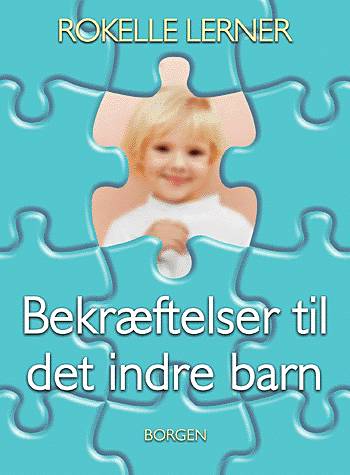 Cover for Rokelle Lerner · Bekræftelser til det indre barn (Sewn Spine Book) [1st edition] (2003)