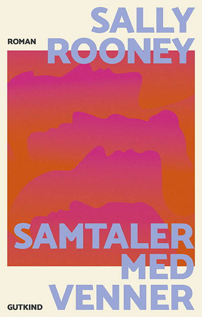 Samtaler med venner - Sally Rooney - Books - Gutkind - 9788743404903 - May 11, 2023