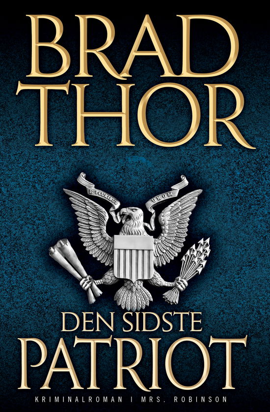 Cover for Brad Thor · Den sidste patriot (Taschenbuch) [2. Ausgabe] (2011)