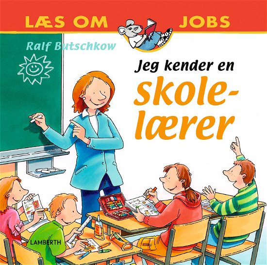 Cover for Ralf Butschkow · Jeg kender en skolelærer (Gebundesens Buch) [1. Ausgabe] (2022)