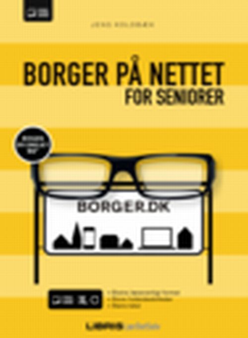 Borger på nettet for seniorer - Jens Koldbæk - Books - Libris Media - 9788778534903 - March 28, 2014