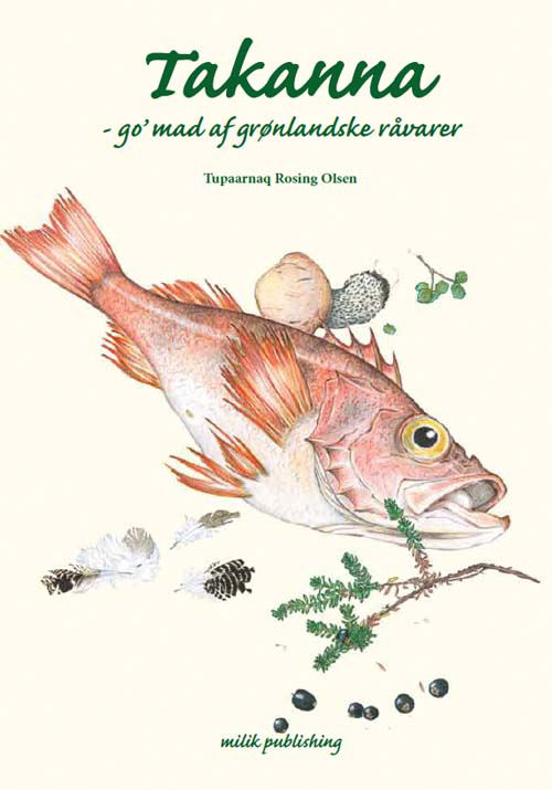 Cover for Tupaarnaq Rosing Olsen · Takanna (Inbunden Bok) [2:a utgåva] [Hardback] (2012)