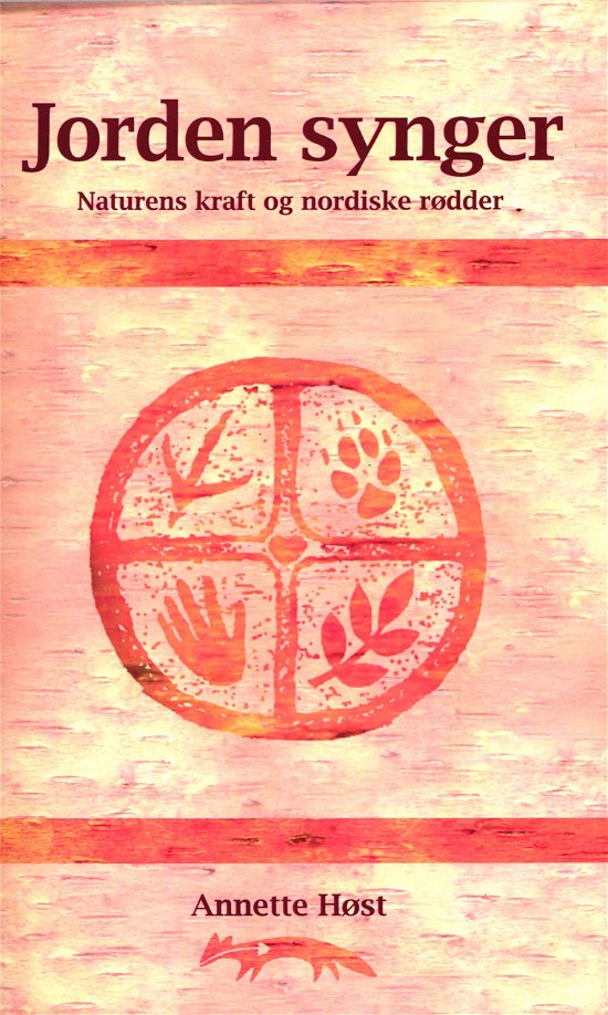Cover for Annette Høst · Jorden synger (Sewn Spine Book) [2nd edition] (2014)