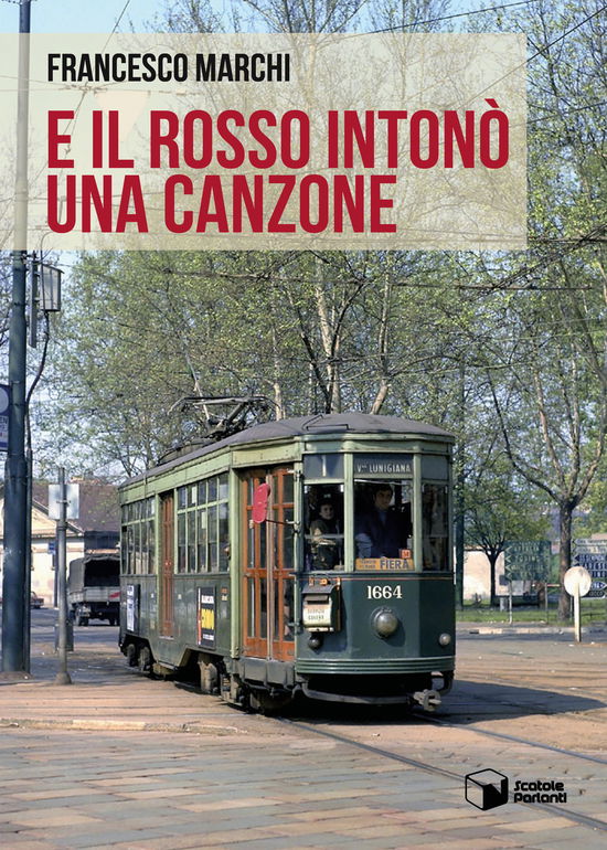 Cover for Francesco Marchi · E Il Rosso Intono Una Canzone (Book)