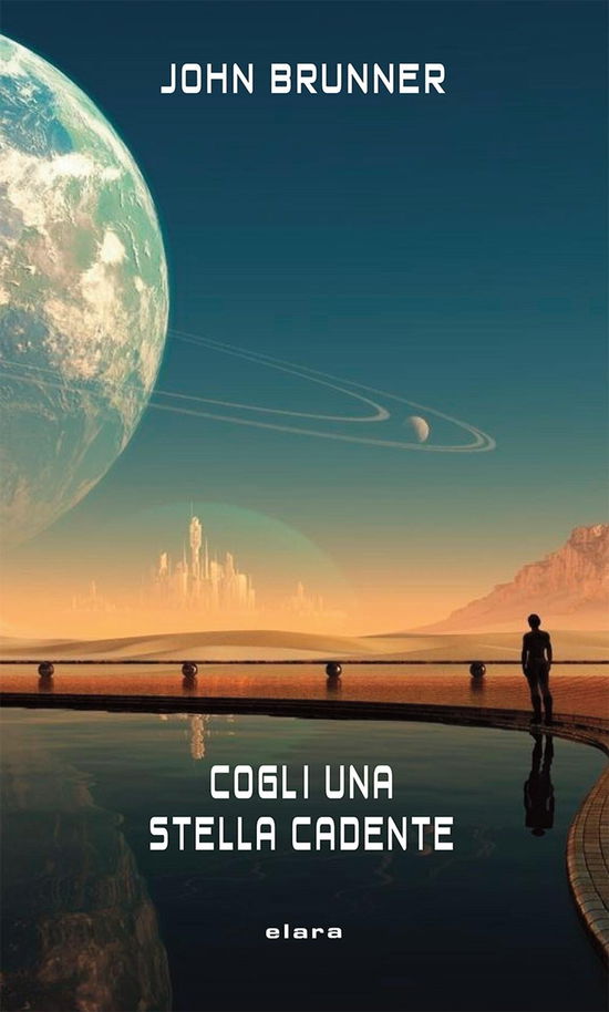 Cover for John Brunner · Cogli Una Stella Cadente (Book)