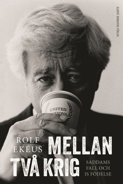 Cover for Rolf Ekéus · Mellan två krig (ePUB) (2018)