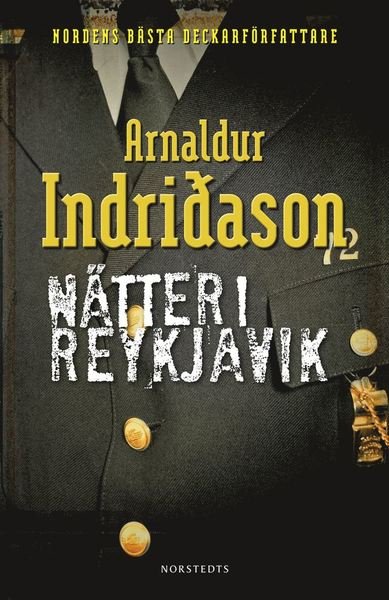 Erlendur Sveinsson: Nätter i Reykjavik - Arnaldur Indridason - Kirjat - Norstedts - 9789113057903 - torstai 6. marraskuuta 2014