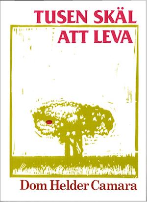 Cover for Dom Helder Camara · Tusen skäl att leva (Book) (1982)