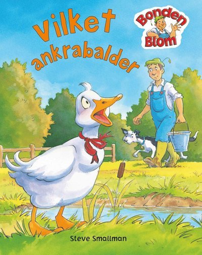 Cover for Steve Smallman · Bonden Blom: Vilket ankrabalder (Bound Book) (2020)