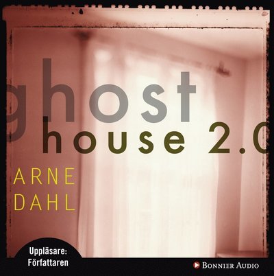 Cover for Arne Dahl · Ghost House 2.0 (Lydbog (CD)) (2009)