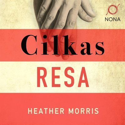 Cilkas resa - Heather Morris - Audio Book - Bokförlaget Nona - 9789188901903 - 20. april 2020