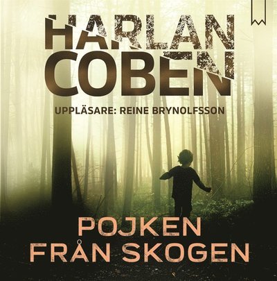 Pojken från skogen - Harlan Coben - Lydbok - Bookmark Förlag - 9789189087903 - 11. januar 2021