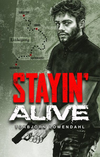 Cover for Torbjörn Löwendahl · Stayin' Alive: Stayin' Alive (Bound Book) (2019)