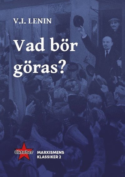 Cover for Vladimir Iljitj Lenin · Vad bör göras? (Book) (2022)