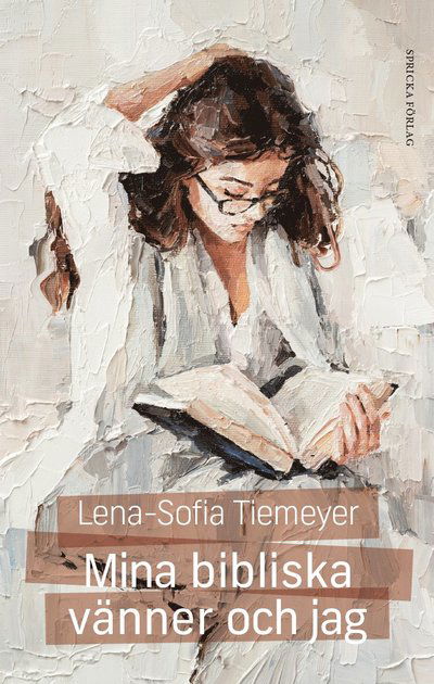 Cover for Lena-Sofia Tiemeyer · Mina bibliska vänner och jag : på besök i Gamla testamentets berättarvärld (Paperback Book) (2024)