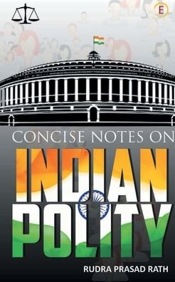 Cover for Rudra Rath Prasad · Concise Notes on Indian Polity (Paperback Book) (2021)