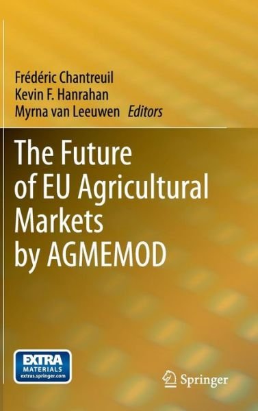 Cover for Fr D Ric Chantreuil · The Future of EU Agricultural Markets by AGMEMOD (Hardcover bog) [2012 edition] (2011)