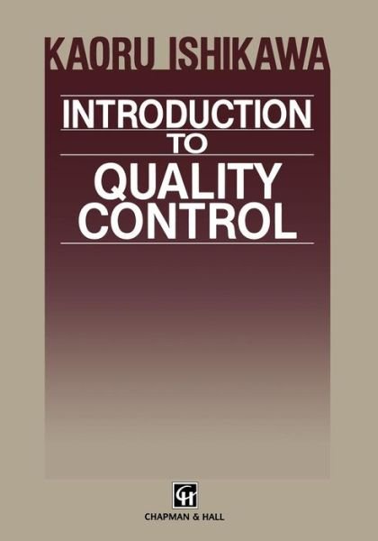 Cover for Kaoru Ishikawa · Introduction to Quality Control (Taschenbuch) [Softcover reprint of the original 1st ed. 1989 edition] (2012)